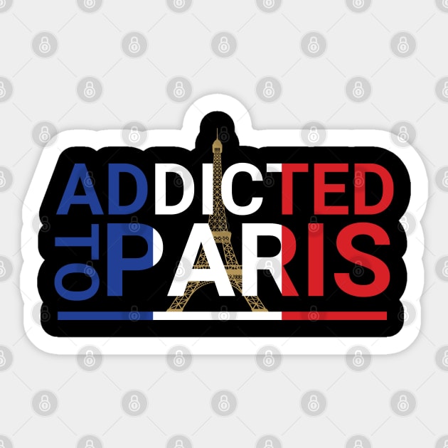 new addicted to paris france cool design Sticker by Ojoy